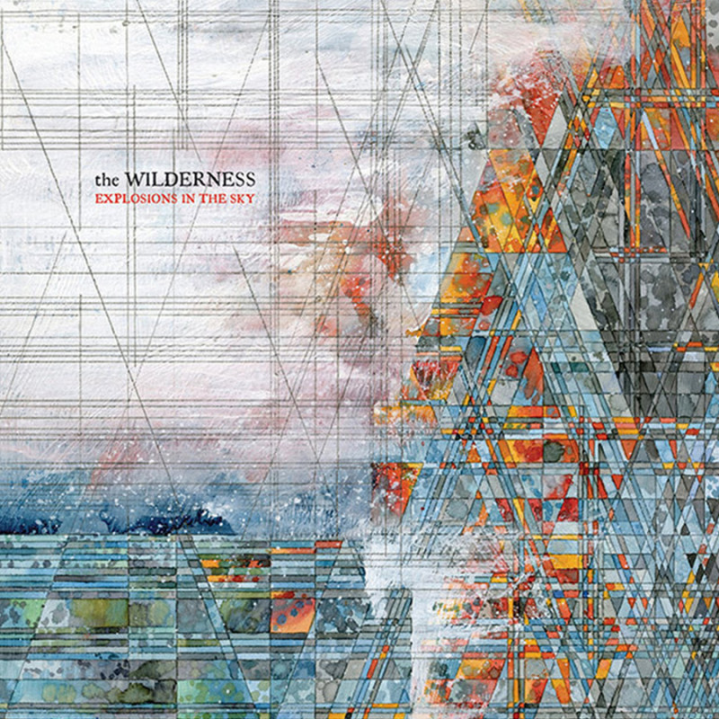 Explosions in the Sky - Wilderness