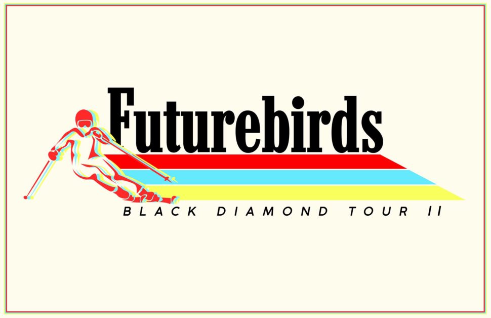 Futurebirds Black Diamond Tour 2019